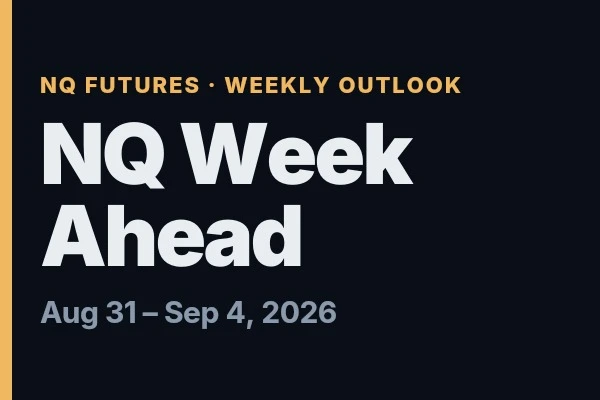 NQ Week Ahead (Aug 31–Sep 4, 2026): Payrolls, Broadcom and a Fed That Isn't Finished