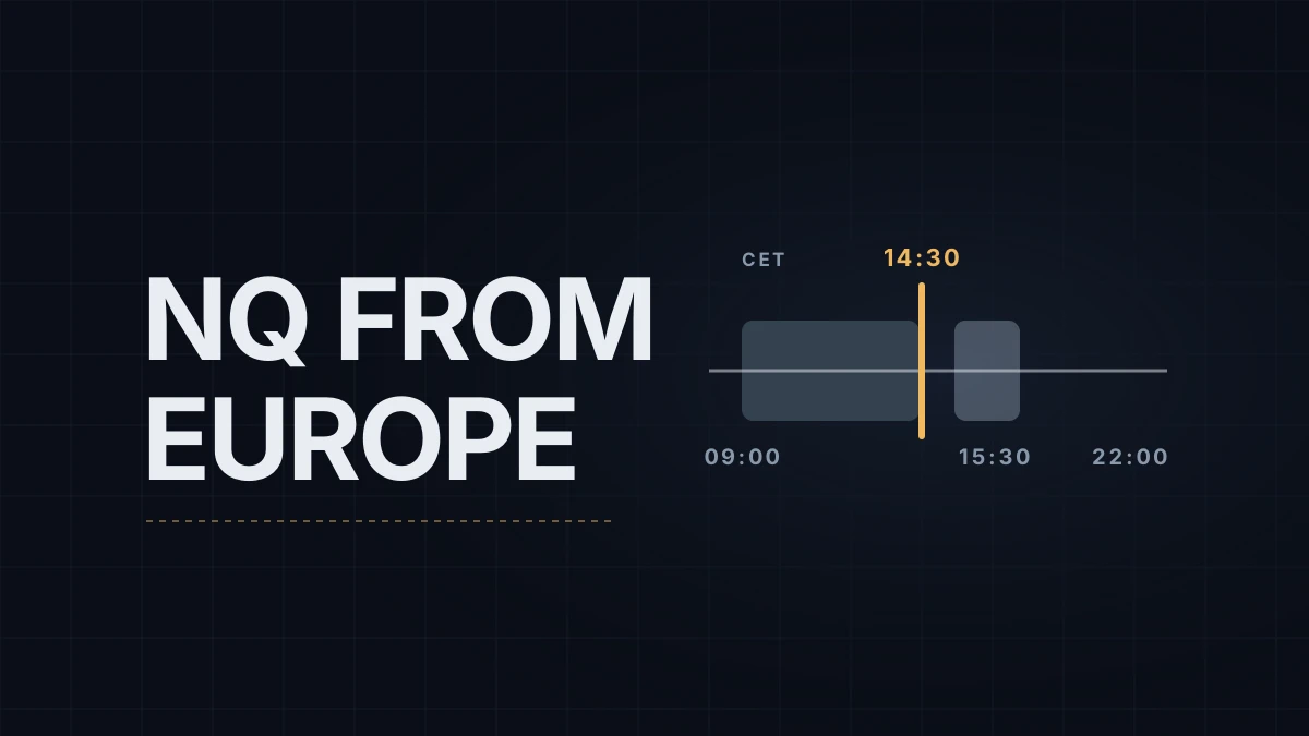 Trading NQ From Europe: A Practical Day Plan Around the 8:30 ET Data and the US Open