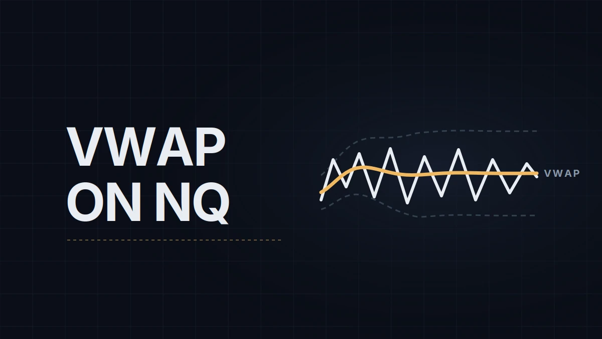 VWAP on NQ: What It Measures, Who Uses It and Why Price Keeps Returning to It